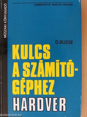 Kulcs a számítógéphez - Hardver