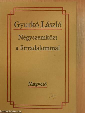 Négyszemközt a forradalommal