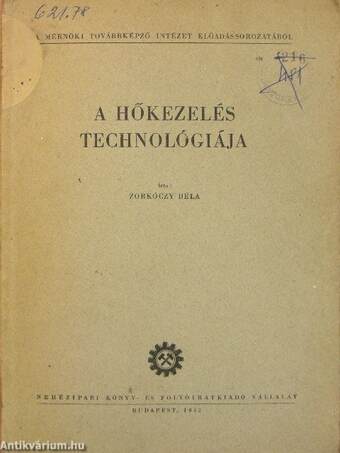 A hőkezelés technológiája