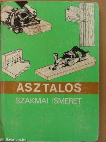 Asztalos szakmai ismeret