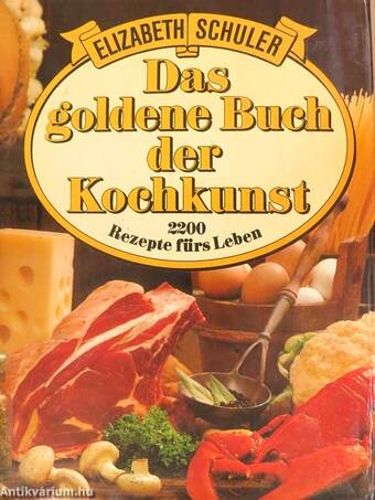 Das goldene Buch der Kochkunst