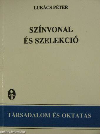 Színvonal és szelekció