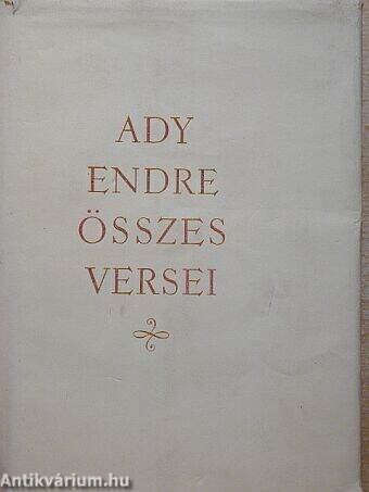 Ady Endre összes versei I. (töredék)
