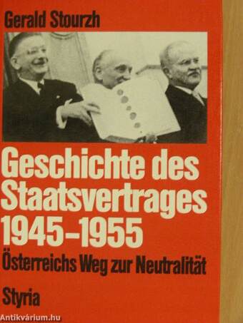 Geschichte des Staatsvertrages 1945-1955