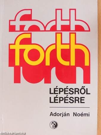 Forth lépésről lépésre