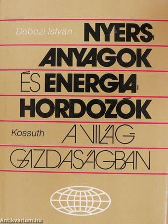 Nyersanyagok és energiahordozók a világgazdaságban