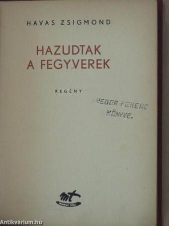 Hazudtak a fegyverek