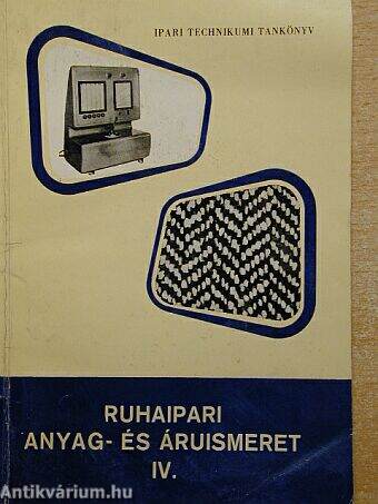 Ruhaipari anyag- és áruismeret IV.