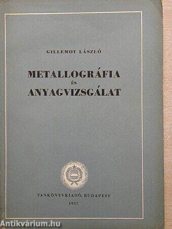 Metallográfia és anyagvizsgálat