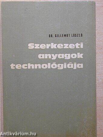 Szerkezeti anyagok technológiája I.