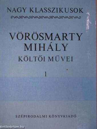 Vörösmarty Mihály költői művei 1.
