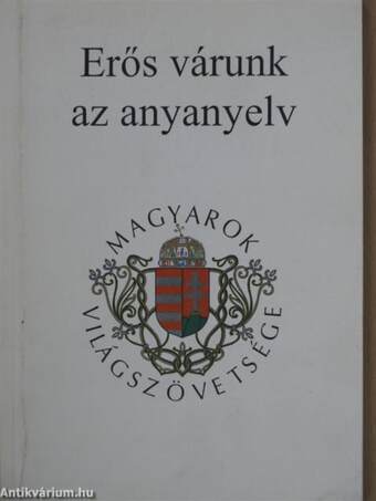 Erős várunk az anyanyelv