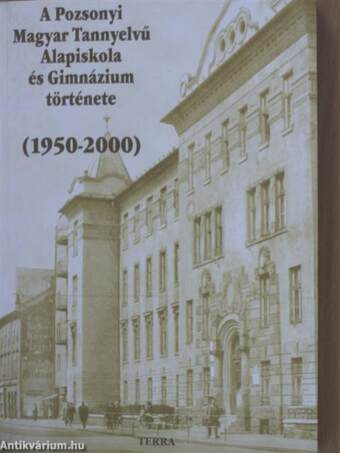 A Pozsonyi Magyar Tannyelvű Alapiskola és Gimnázium története 1950-2000
