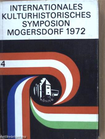 Nemzetközi kultúrtörténeti szimpozion "Mogersdorf" 1972 Kőszegen