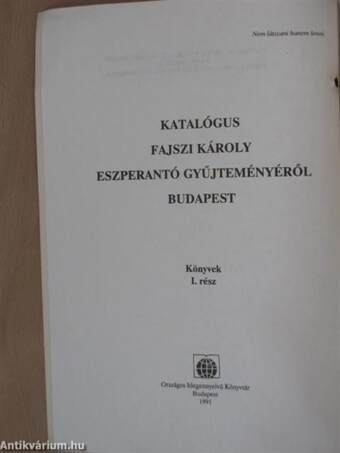 Katalogo de la esperanto-kolektajo de Károly Fajszi I. parto