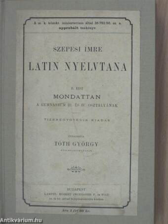 Szepesi Imre latin nyelvtana II.