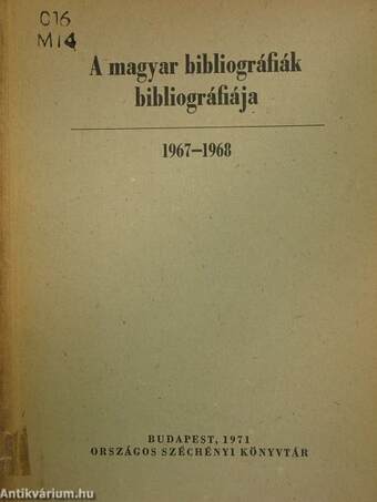 A magyar bibliográfiák bibliográfiája 1967-1968