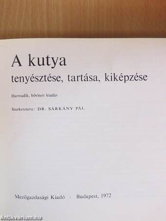 A kutya tenyésztése, tartása, kiképzése