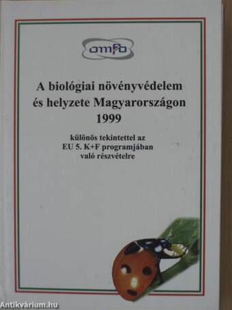 A biológiai növényvédelem és helyzete Magyarországon 1999