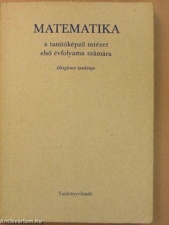 Matematika a tanítóképző intézet első évfolyama számára