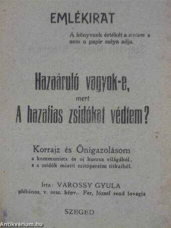 Hazaáruló vagyok-e, mert A hazafias zsidókat védtem?