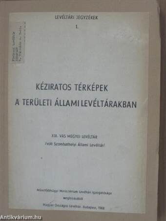 Kéziratos térképek a területi állami levéltárakban