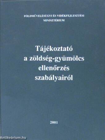 Tájékoztató a zöldség-gyümölcs ellenőrzés szabályairól