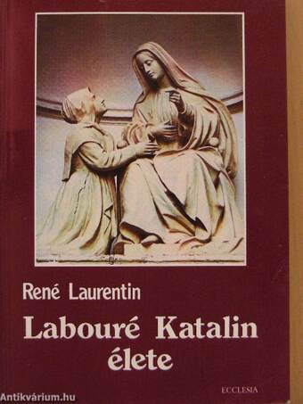 Labouré Katalin élete