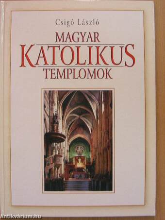 Magyar katolikus templomok