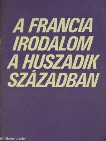 A francia irodalom a huszadik században I. (töredék)