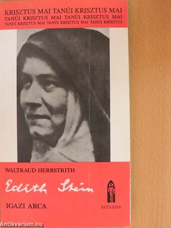 Edith Stein igazi arca