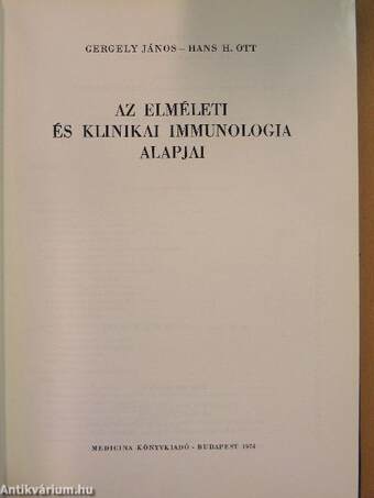 Az elméleti és klinikai immunológia alapjai