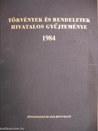 Törvények és rendeletek hivatalos gyűjteménye 1984.