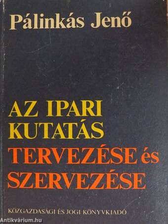 Az ipari kutatás tervezése és szervezése