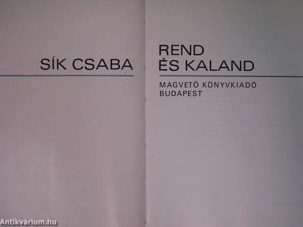 Rend és kaland