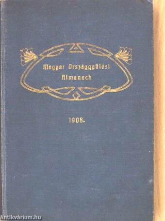 Magyar Országgyülési Almanach 1908.