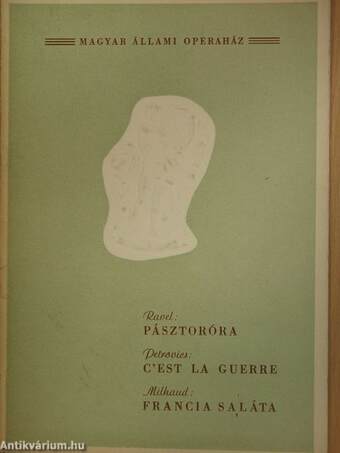 Ravel: Pásztoróra/Petrovics: C'est la guerre/Milhaud: Francia saláta