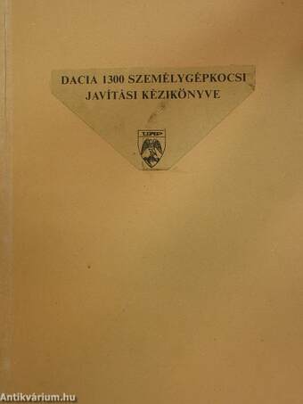 Dacia 1300 személygépkocsi javítási kézikönyve