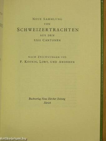 Nouvelle Collection de Costumes Suisses des XXII Cantons/Neue Sammlung von Schweizertrachten aus den XXII Cantonen