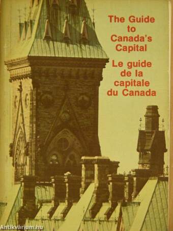 The Guide to Canada's Capital/Le guide de la capitale du Canada