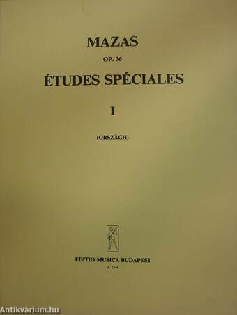 Études Spéciales I. Op. 36.