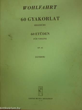 60 gyakorlat hegedűre - Op. 45.