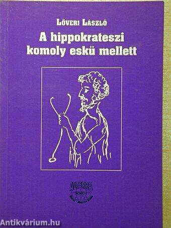 A hippokrateszi komoly eskü mellett...