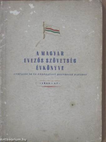 A Magyar Evezős Szövetség évkönyve 1945-47.