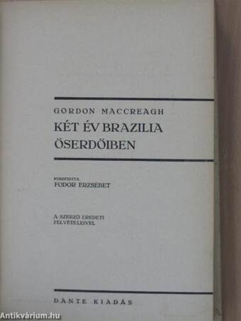 Két év Brazilia őserdőiben