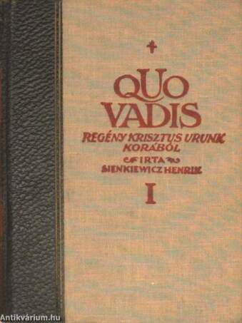 Quo vadis?... I-II.