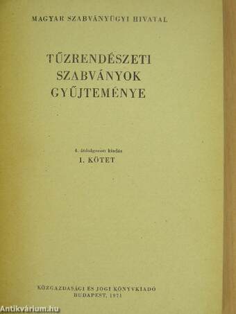 Tűzrendészeti szabványok gyűjteménye I. (töredék)