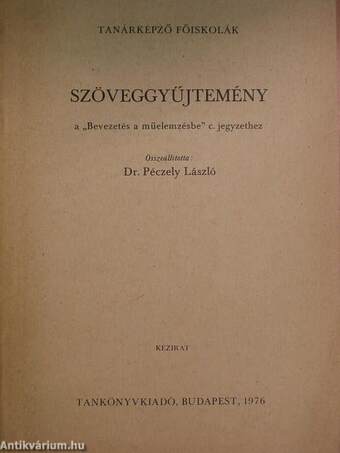 Szöveggyűjtemény a "Bevezetés a műelemzésbe" c. jegyzethez