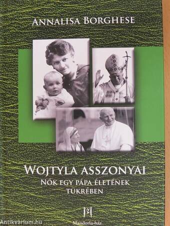 Wojtyla asszonyai 