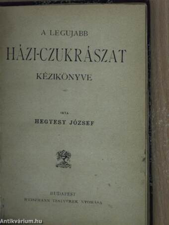 A legujabb házi-czukrászat kézikönyve